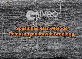 Spesifikasi  Metode Pemasangan Kawat Bronjong